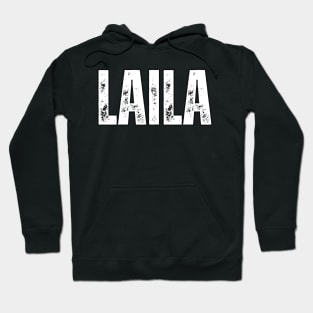 Laila Name Gift Birthday Holiday Anniversary Hoodie